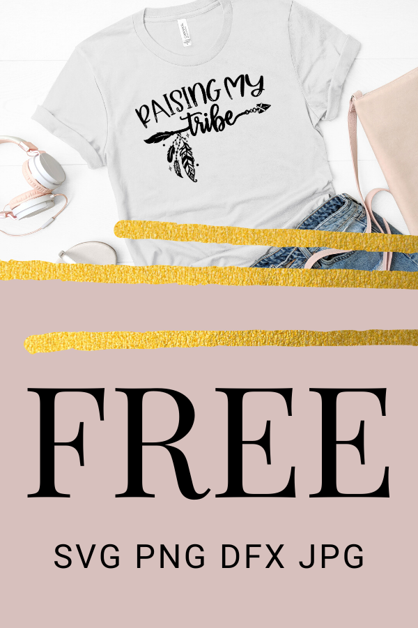 Free Raising my Tribe SVG is perfect for any Cricut project from advanced to beginner. Free Cricut SVG files for DIY projects. #freesvg #svg #diy #cricut