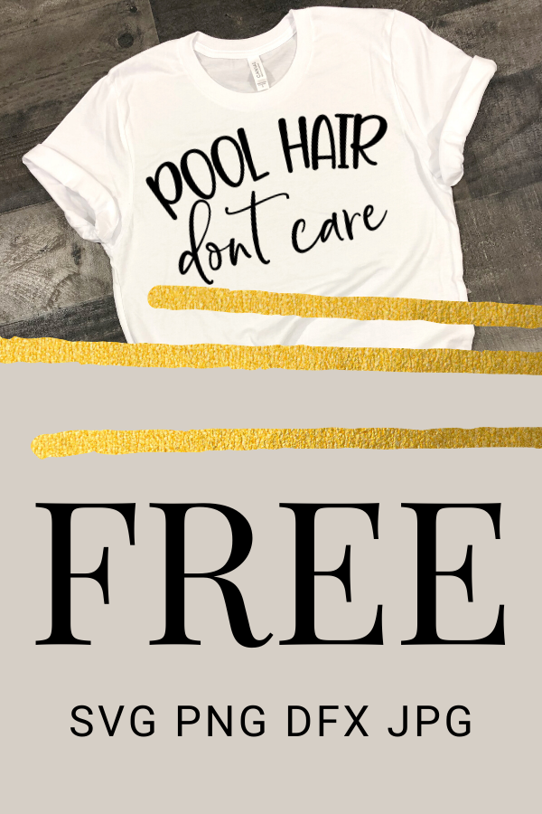 Free pool hair don't care SVG is the perfect DIY project for this summer. Use some HTV and get this Cricut project rolling before summer hits! #cricut #svg #summer