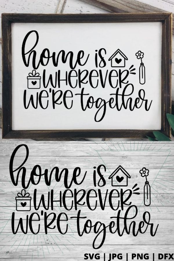 Home is wherever we're together SVG is the perfect farmhouse home decor SVG file to liven up any home and will complement may different home decor styles. Free home decor SVG #svg #freesvg #homesvg #homedecor #together #family #familysvg