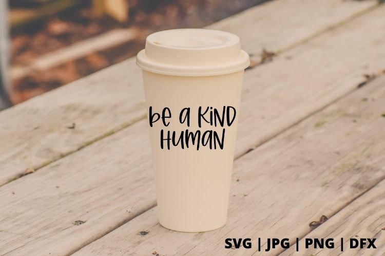 Free be a kind human SVG is a fun simple SVG to remind us all to be kind to everyone out there and spread love through every person you meet #freesvg #svg #diy #cricut #cricutmade #cricutexplore #cricutcreated #svg #svgfiles #svgcuts #svgcutfile #silhouette #silhouetteprojects #silhouetteamerica #silhouettecameo3