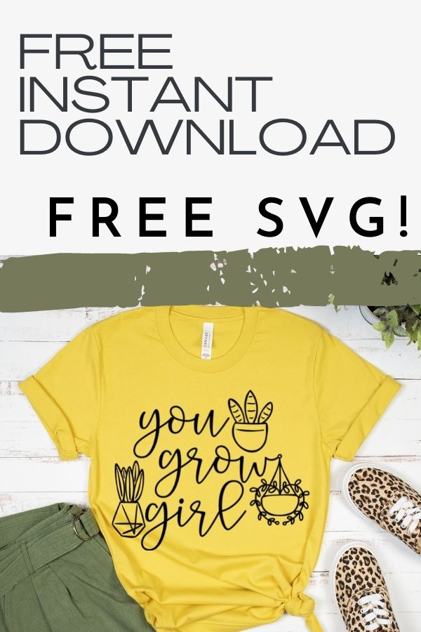 You grow girl SVG is the perfect motivational plant lady svg. Both encouraging and cute! #plantsvg #yougrowgirl Free Cricut SVG files for DIY projects. #freesvg #svg #diy #svg #svgfiles #svgcuts #svgcutfile #silhouette #silhouetteprojects #silhouetteamerica #silhouettecameo3 #cricut #cricutmade #cricutexplore #cricutcreated