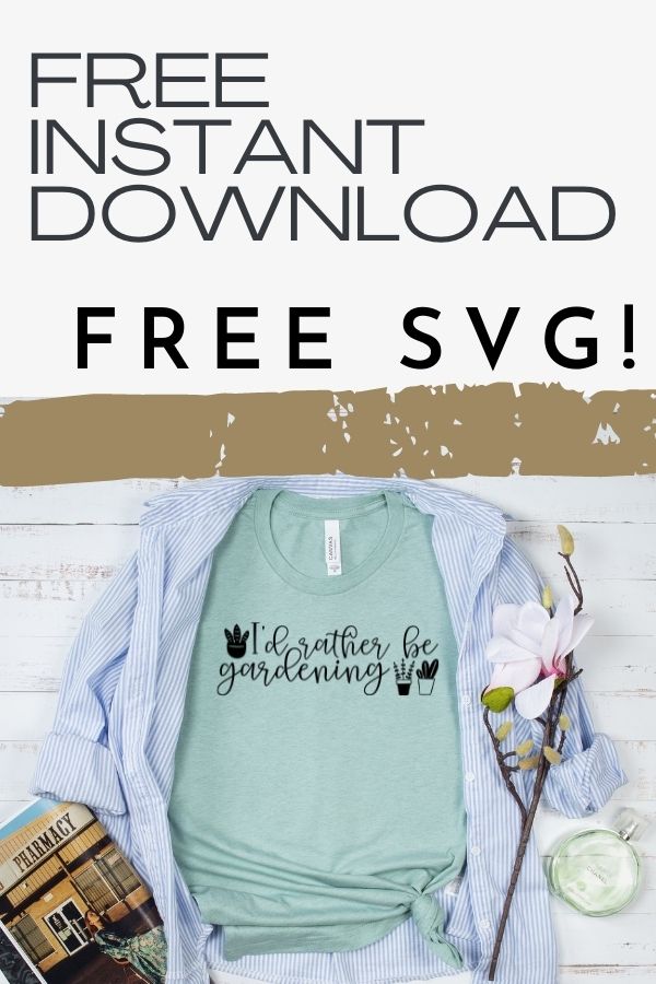 So many things to do but let's get serious, I'd rather be gardening. Any time, any plant all the dirt. #plantsvg SVG is perfect for any Cricut project from advanced to beginner. Free Cricut SVG files for DIY projects. #freesvg #svg #diy #svg #svgfiles #svgcuts #svgcutfile #silhouette #silhouetteprojects #silhouetteamerica #silhouettecameo3 #cricut #cricutmade #cricutexplore #cricutcreated