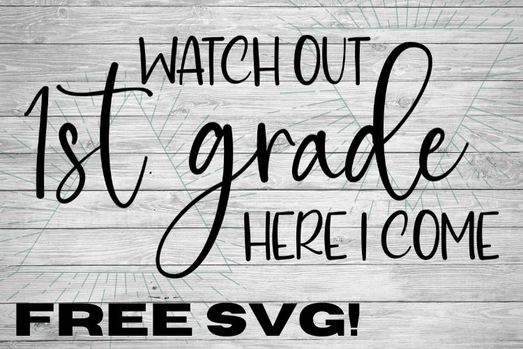 Watch out 1st grade SVG. 1st grade is here and it's time to read, make friends and get creative. #1stgrade #backtoschoolsvg #schoolsvg This svg is perfect for all types of Cricut projects from advanced to beginner. Free Cricut SVG files for DIY projects. #freesvg #svg #diy #svg #svgfiles #svgcuts #svgcutfile #silhouette #silhouetteprojects #silhouetteamerica #silhouettecameo3 #cricut #cricutmade #cricutexplore #cricutcreated